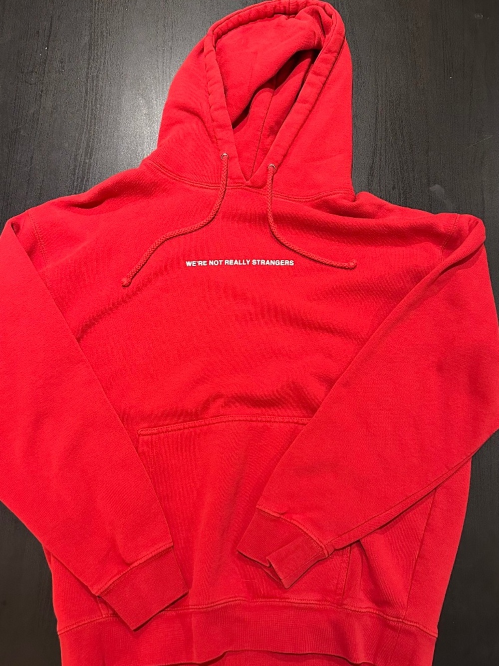 Were Not Really Strangers Hoodie